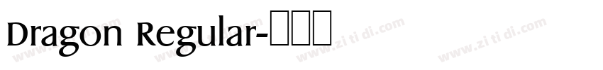 Dragon Regular字体转换